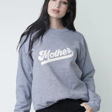 Mother League Sweatshirt