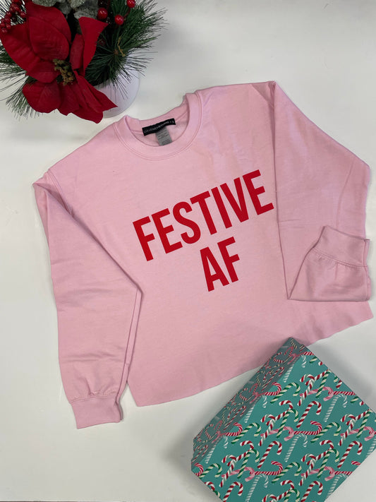 Festive AF Sweatshirt